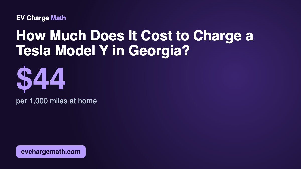 How Much Does It Cost to Charge a Tesla Model Y in Georgia?: $44 per 1,000 miles at home